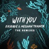 With You (The Remixes) - EP