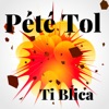 pété tol - Single