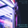 Better Days - Single
