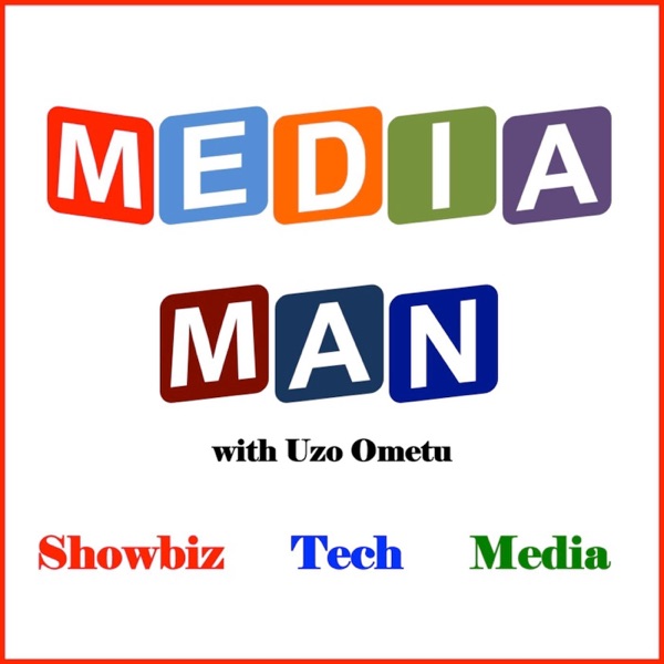 Media Man Podcast with Uzo Ometu cover