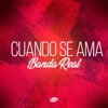 Cuando se ama - Single