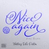 Nice Again - Single