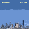 In Business - Alec Koff