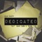 Dedicated (feat. Gmac Cash & Young Fuol) - Dean Shepp lyrics