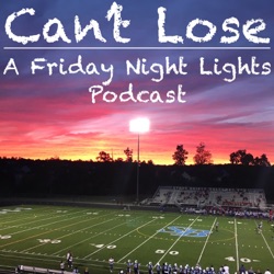 Can't Lose - A Friday Night Lights Podcast