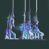 All Night - Single