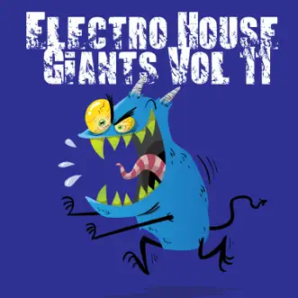 Electro House Giants, Vol. 11 by Various Artists album reviews, ratings, credits