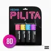 PILITA (8D) - EP album lyrics, reviews, download