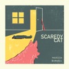 Scaredy Cat - Single