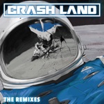 Crash Land by Crash Land