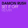 Stream & download Set It Off (Remix) - Single