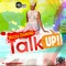 Talk Up! artwork