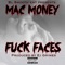 Fuck Faces - Mac Money lyrics
