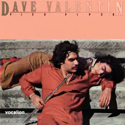 Pied Piper (Expanded Edition) by Dave Valentin album reviews, ratings, credits