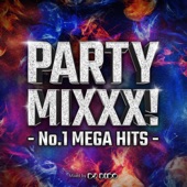 PARTY MIXXX! -No.1 MEGA HITS- mixed by DJ BIDO (DJ MIX) artwork