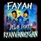 Fayah (feat. Ryan Van Hygan) - Jelo lyrics