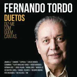 Duetos - Diz-me Com Quem Cantas - Fernando Tordo