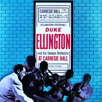 At Carnegie Hall by Duke Ellington and His Famous Orchestra album reviews, ratings, credits