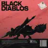 Black Diablos - Single album lyrics, reviews, download