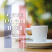 Morning Cafe with French Jazz artwork