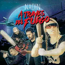 A Traves Del Fuego - Nadin A Traves Del Fuego - Nadin