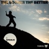 The Sooner the Better - EP