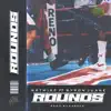 ROUNDS (feat. Byron Juane) - Single album lyrics, reviews, download