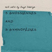 3 Gnossiennes and 3 Gymnopédies - EP artwork