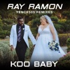 Koo Baby (Yence505 Remixes) - Single