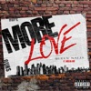 More Love (feat. Mod da God) - Single