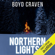 Boyd Craven III - Northern Lights: A Scorched Earth Novel (Unabridged)