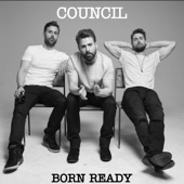 Council - Born Ready