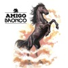 Amigo Bronco - Single