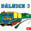 Dálnice, Vol. 3