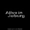 Alive In Joburg - Clinton Shorter lyrics
