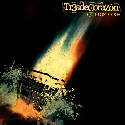 Quietos Todos - Tr3s de Corazón