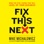 Fix This Next: Make the Vital Change That Will Level Up Your Business (Unabridged)