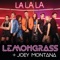 La La La - Lemongrass & Joey Montana lyrics