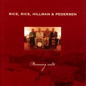 Rice, Rice, Hillman and Pedersen - You're Running Wild
