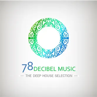 78 Decibel Music (The Deep House Selection) by Alex & Chris, Brass & Flyman album reviews, ratings, credits