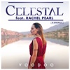 Celestal - Voodoo (feat. Rachel Pearl)
