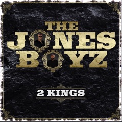 The Jones Boyz : 2 Kings