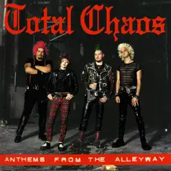 Anthems from the Alleyway - Total Chaos