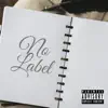 No Label (feat. Zaqq O'drama) - Single album lyrics, reviews, download