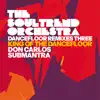 Stream & download Dancefloor Remixes Three: King of the Dancefloor