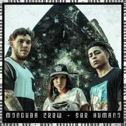 Ser Humano - Single - Monduba Crew Ser Humano - Single - Monduba Crew