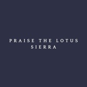 Praise the Lotus artwork