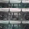 Label (feat. Block, Yuco Blunts & Evans) - Single album lyrics, reviews, download