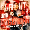 Laut und legendär - Single