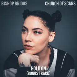 Hold On - Single - Bishop Briggs Hold On - Single - Bishop Briggs